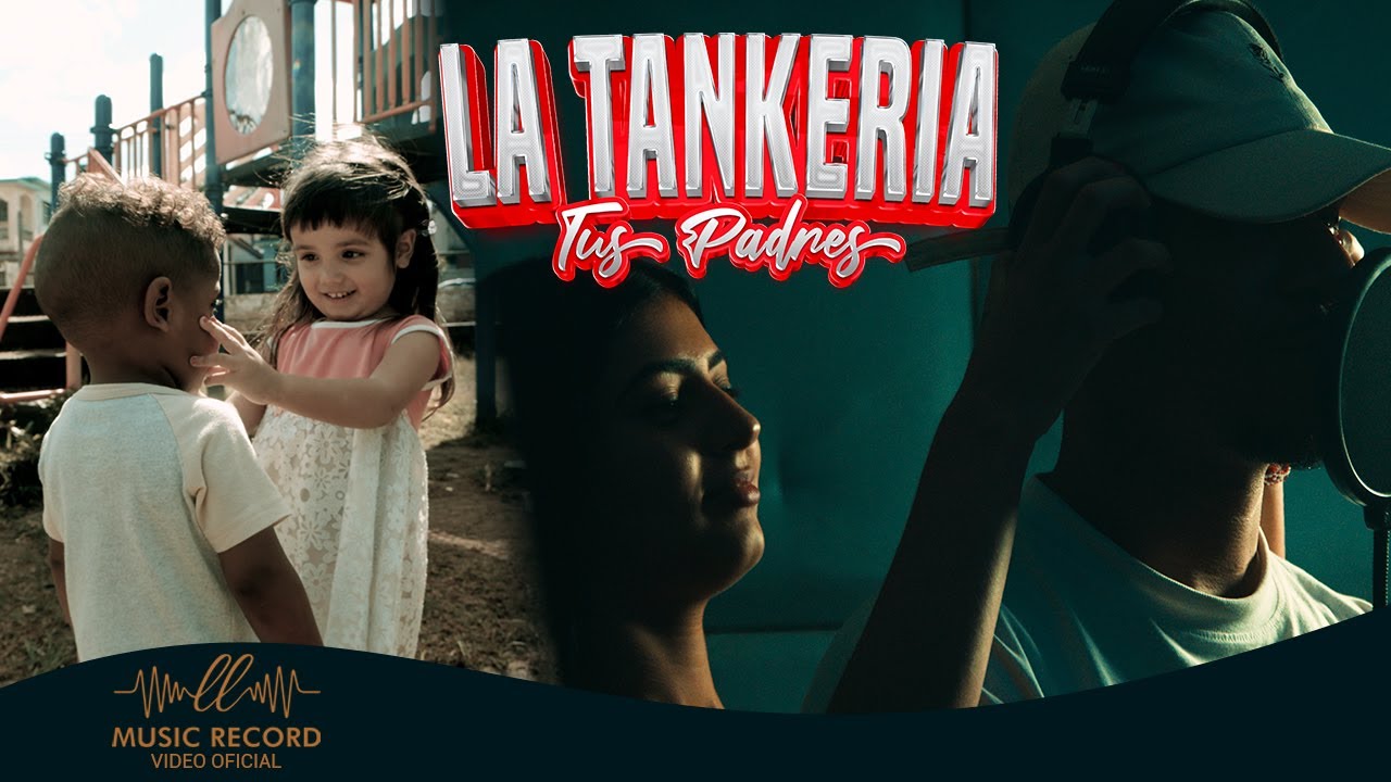 LA TANKERIA - Tus Padres (Video Oficial) #Repaton