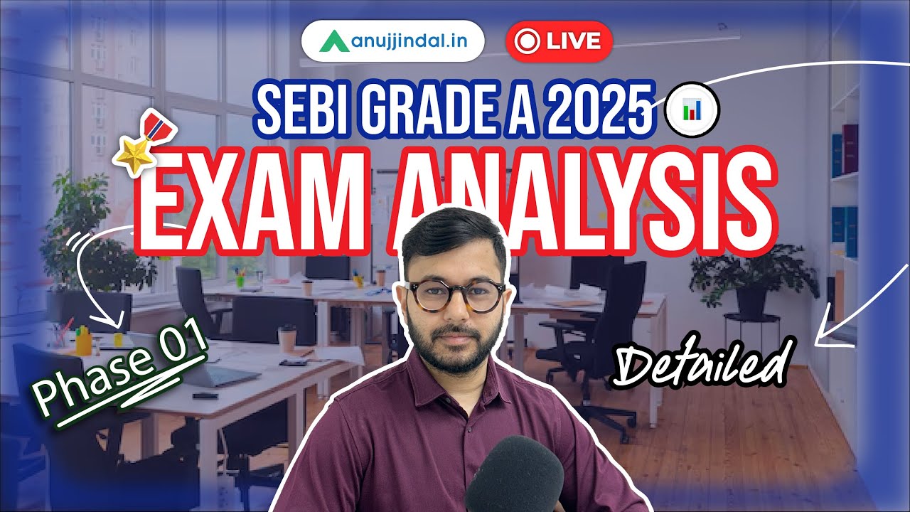 SEBI Grade A Phase 1 Detailed Exam Analysis 2025 | Most Accurate Answer Key | Anuj Jindal