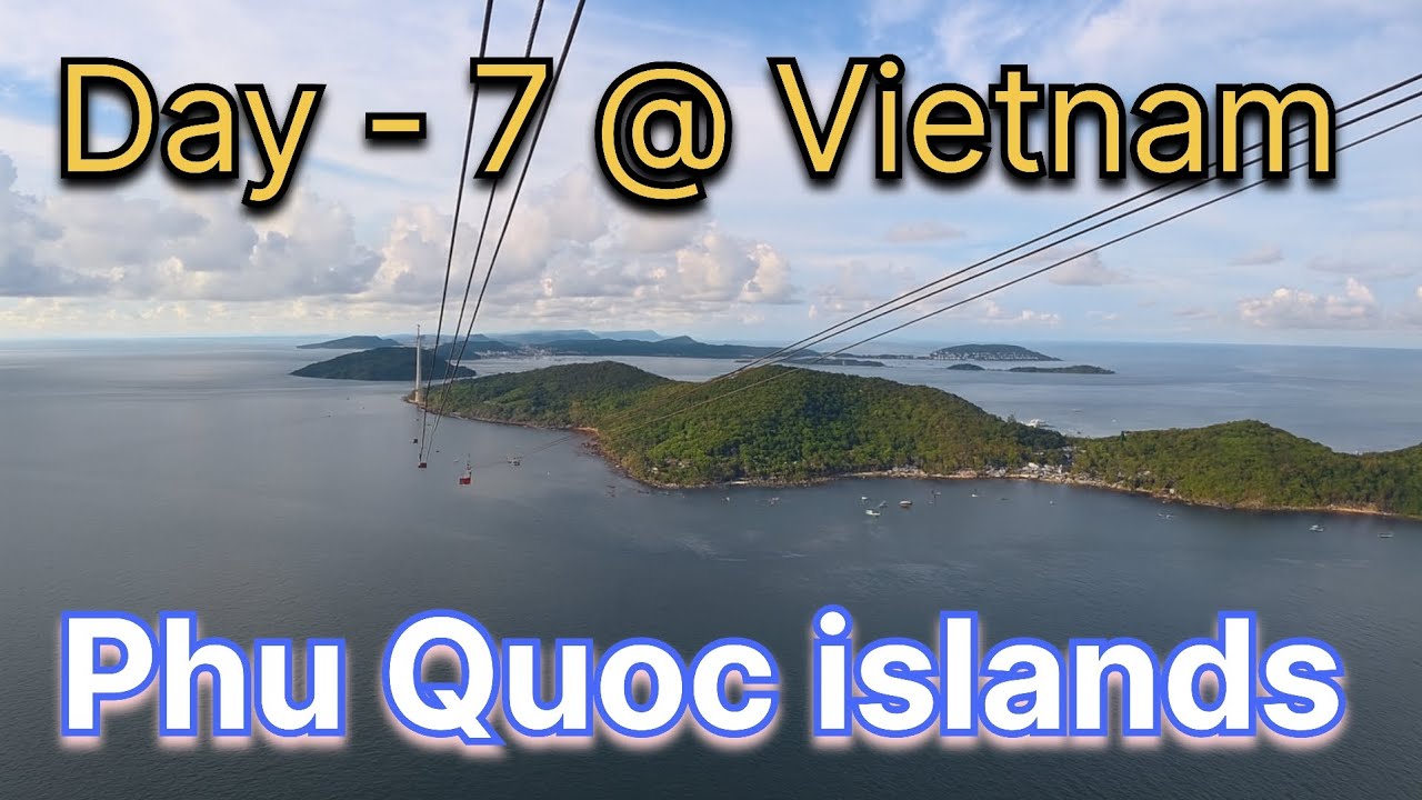 Vietnam Day 7 | Phu Quoc 3 Island Tour, Snorkeling, Roller Coaster, Aqua Park & Longest Sea Rope Way