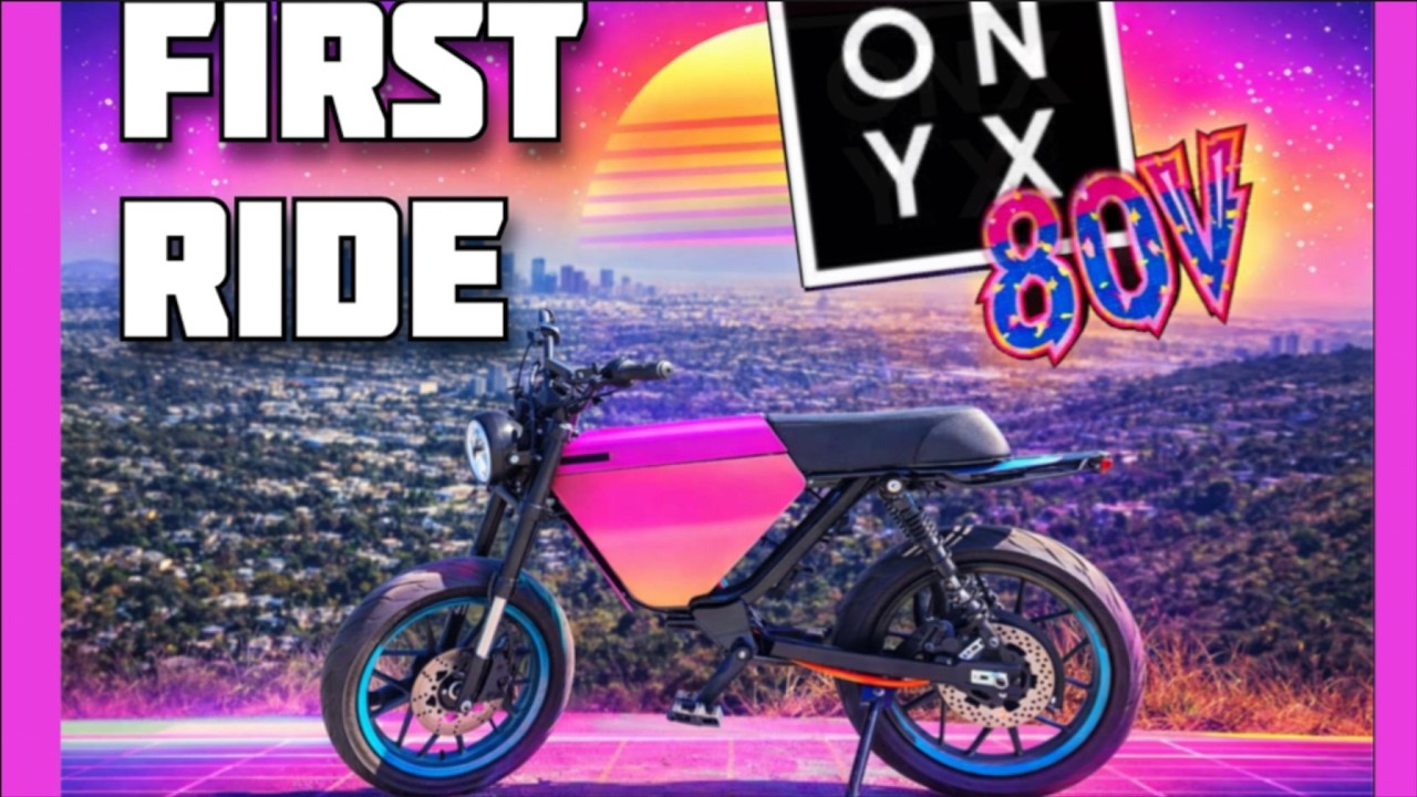 FIRST RIDE  - ONYX 80V!