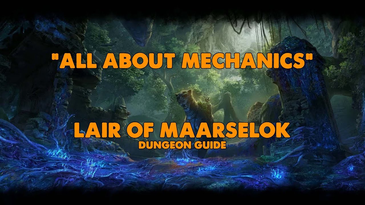 ESO - All About Mechanics - Lair Of Maarselok Dungeon Guide (Vet HM)