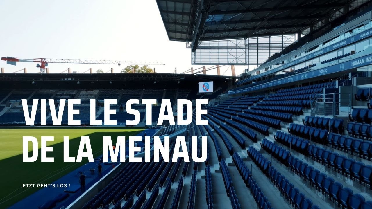 Vive le stade de la Meinau : Jetzt geht's los !