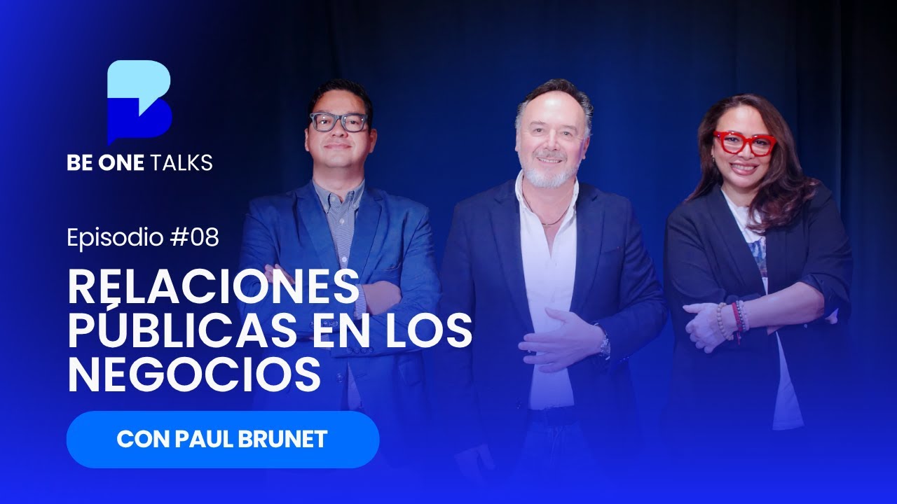 RELACIONES PÚBLICAS EN LOS NEGOCIOS CON PAUL BRUNET | EP08-T02