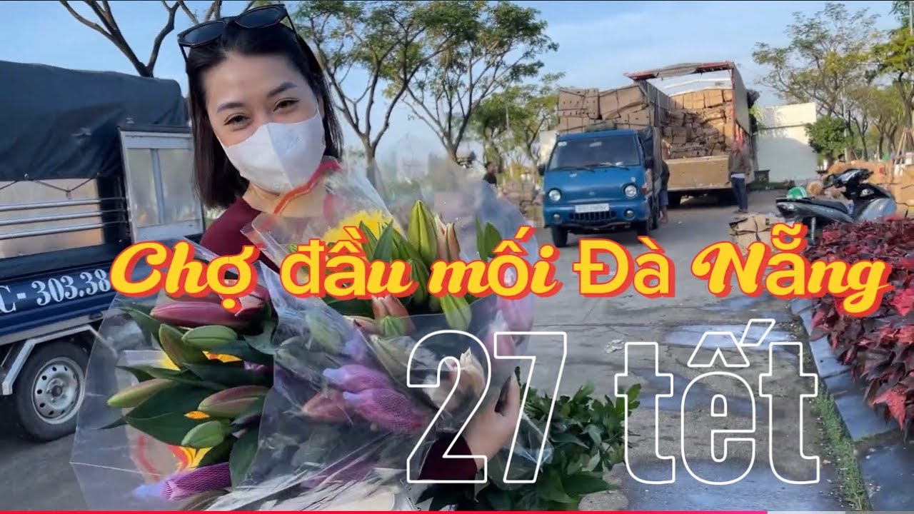 Chợ đầu mối Đà Nẵng 27 tết