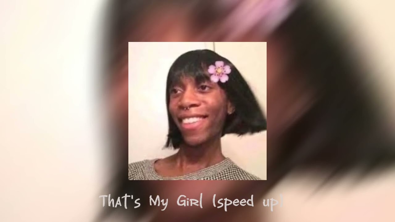 That's My Girl (Nigthcore/speed up)