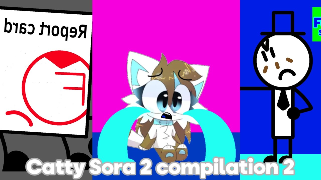 Catty sora 2 compilation 2