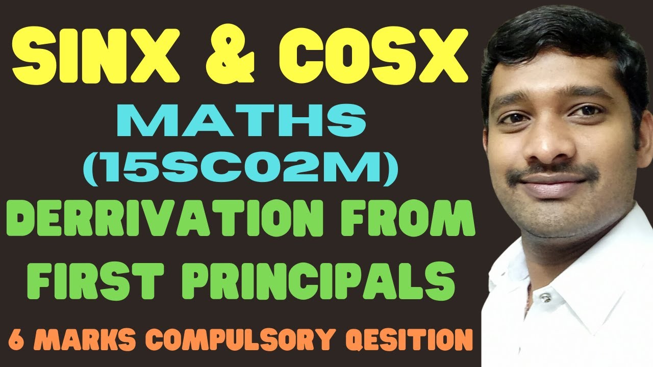 First Principals Derivation of sinx & cosx |15SC02M |Diploma  MATHS-2