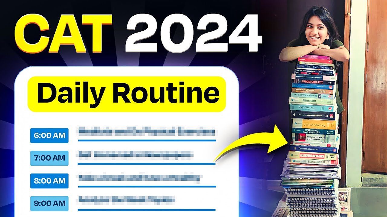 Daily Routine for CAT 2024 ➤ Guaranteed 99 Percentile!