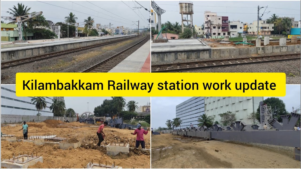 Kilambakkam Railway station work update | Kilambakkam Railway station & Skywalk #kilambakkam 