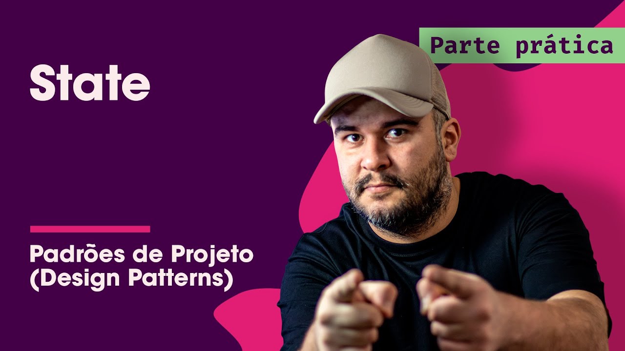 State Prática - Padrões de Projeto - Parte 34/45