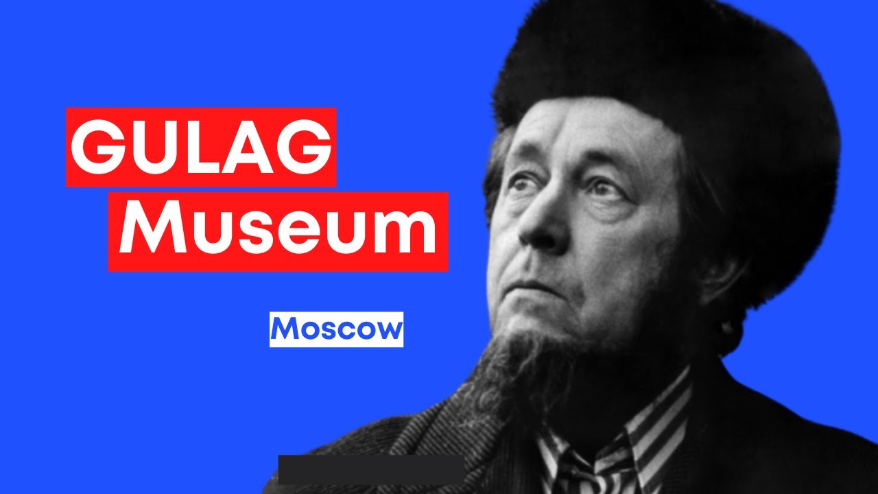 GULAG Museum, Moscow
