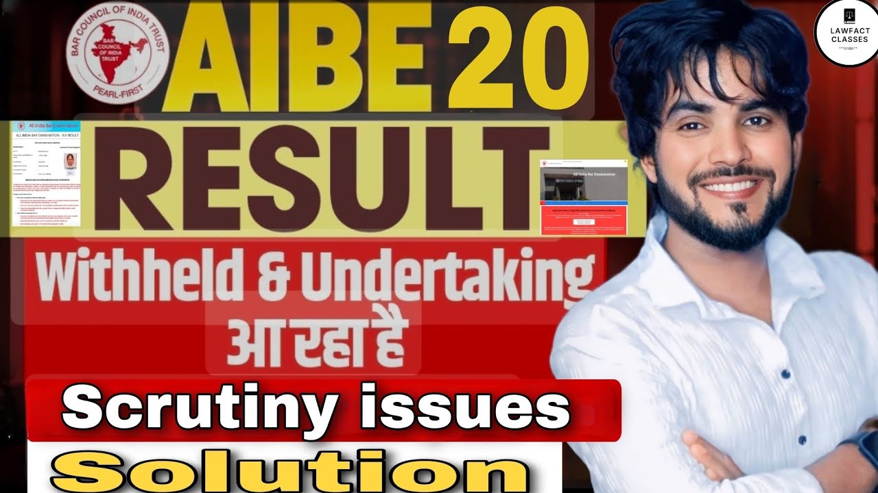 AIBE 20 Exam | Result | Why Withheld in Result? | What is Undertaking & Scrutiny? | Full Guidance