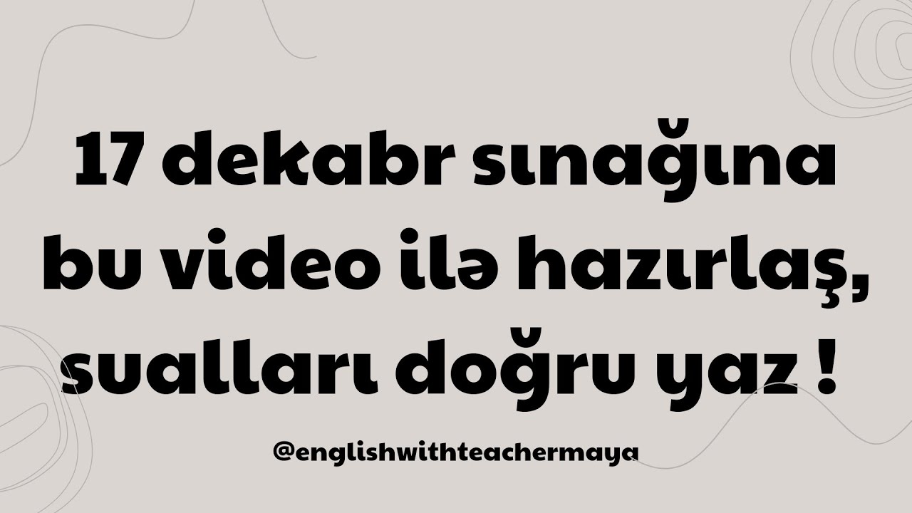 Sınaq imtahanında yüksək nəticə əldə etmək istəyənlər videoya mütləq baxsın! 055-264-84-08