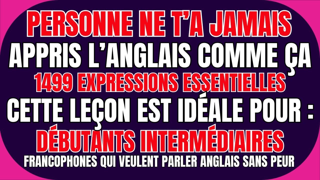 😱 1499 EXPRESSIONS SEULEMENT ET VOTRE ANGLAIS CHANGERA À JAMAIS 🔥