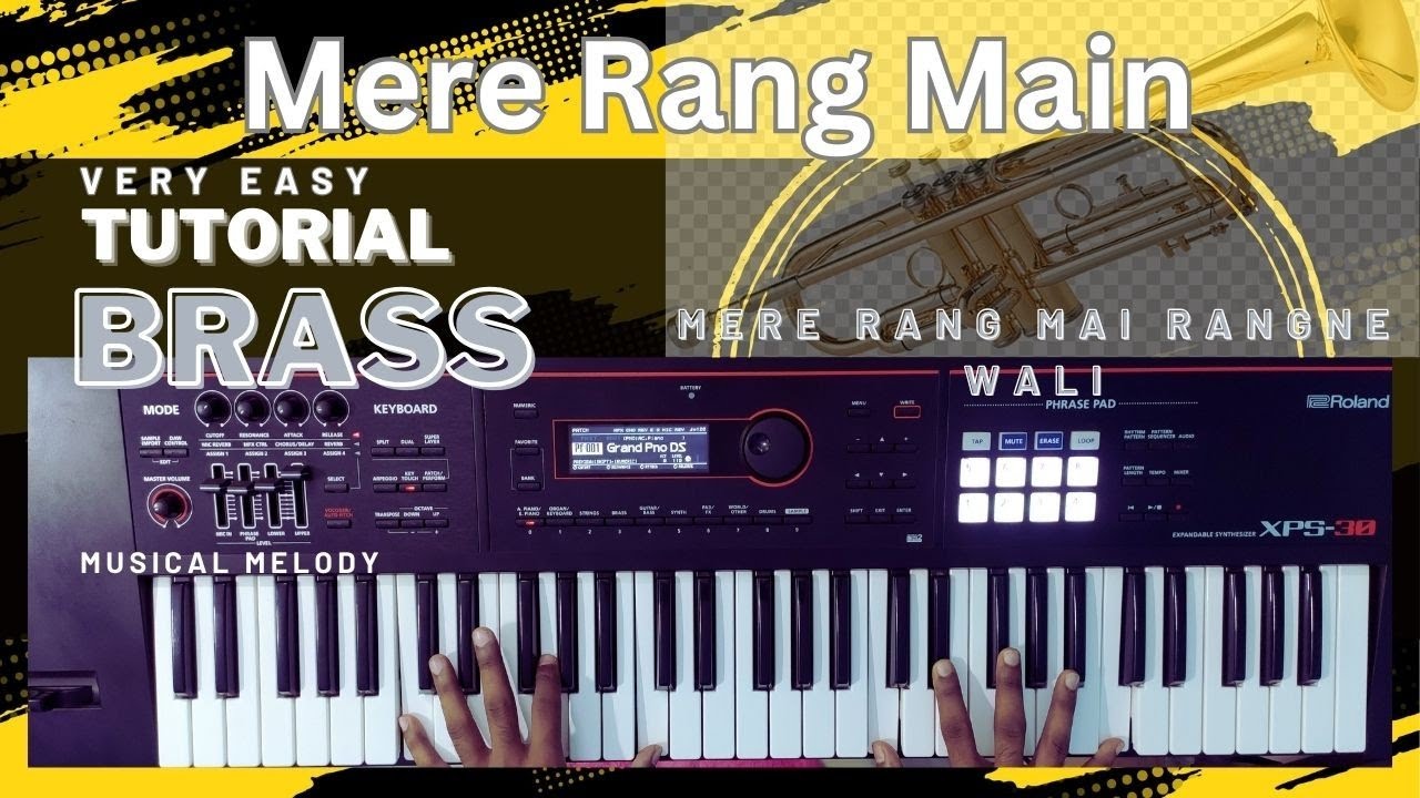 Mere Rang Main- BRASS MUSIC, Keyboard Tutorial Piano notes, Chords. Mere Rang Main Rangne Wali.