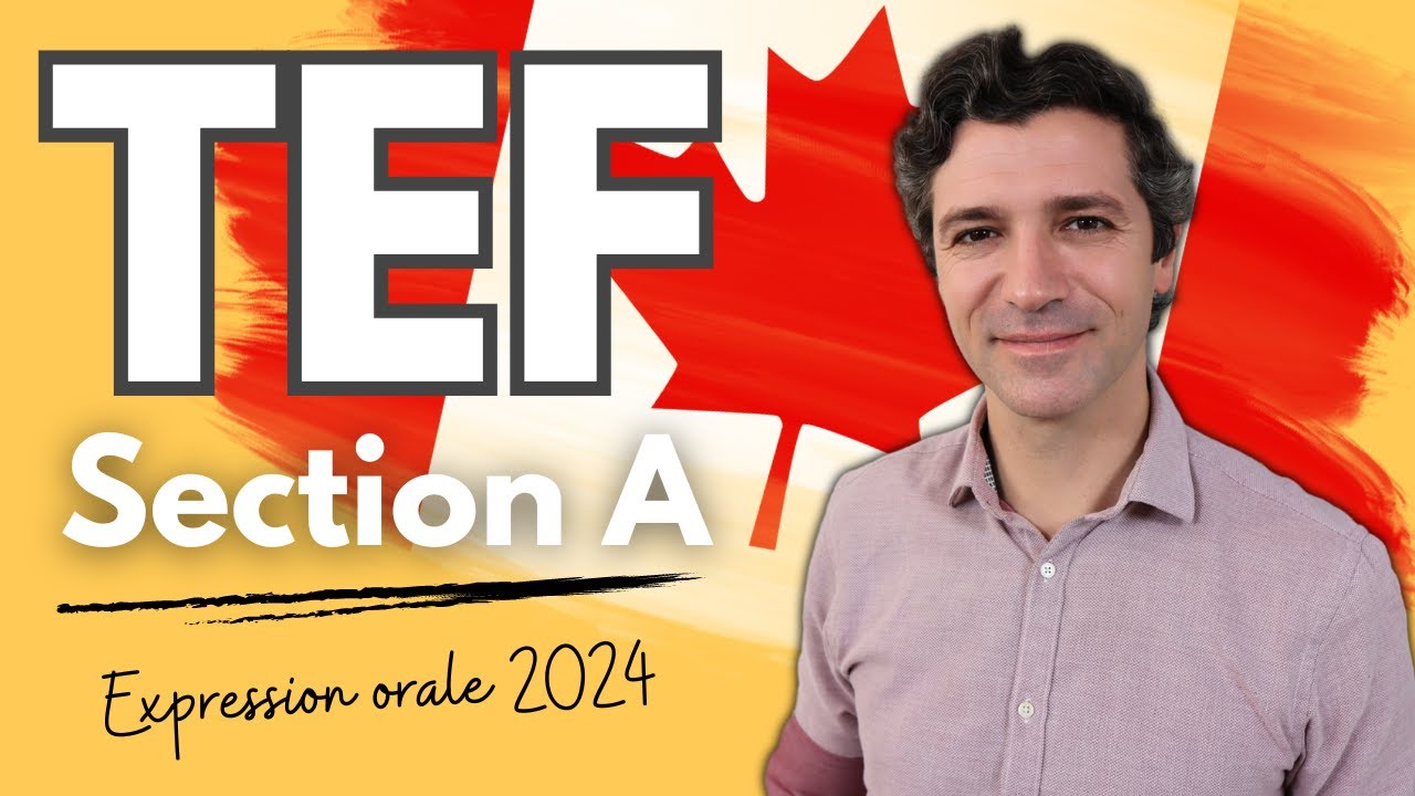 TEF - Production orale - SECTION A