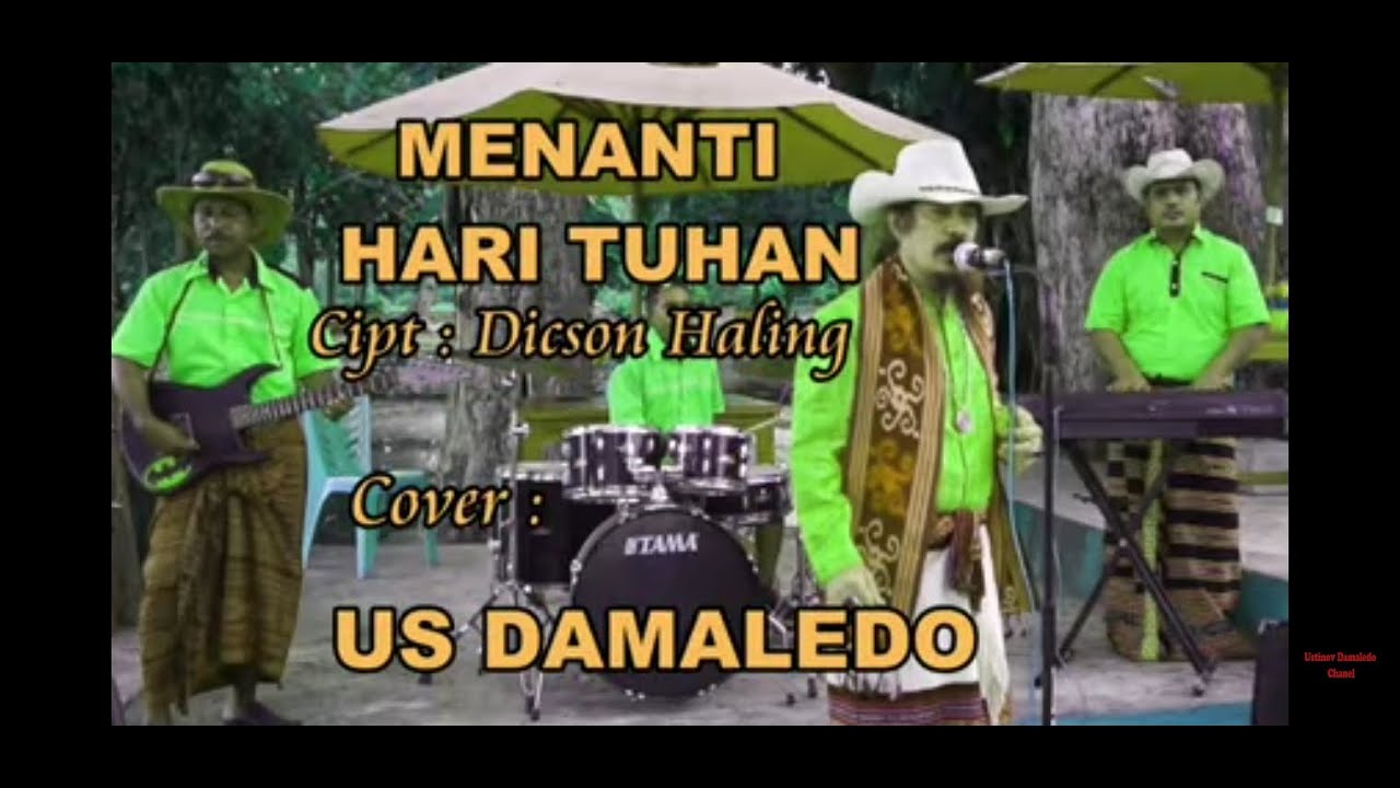 Lagu Rohani MENANTI HARI TUHAN  Cipt. Dicson Haling cover  US DAMALEDO