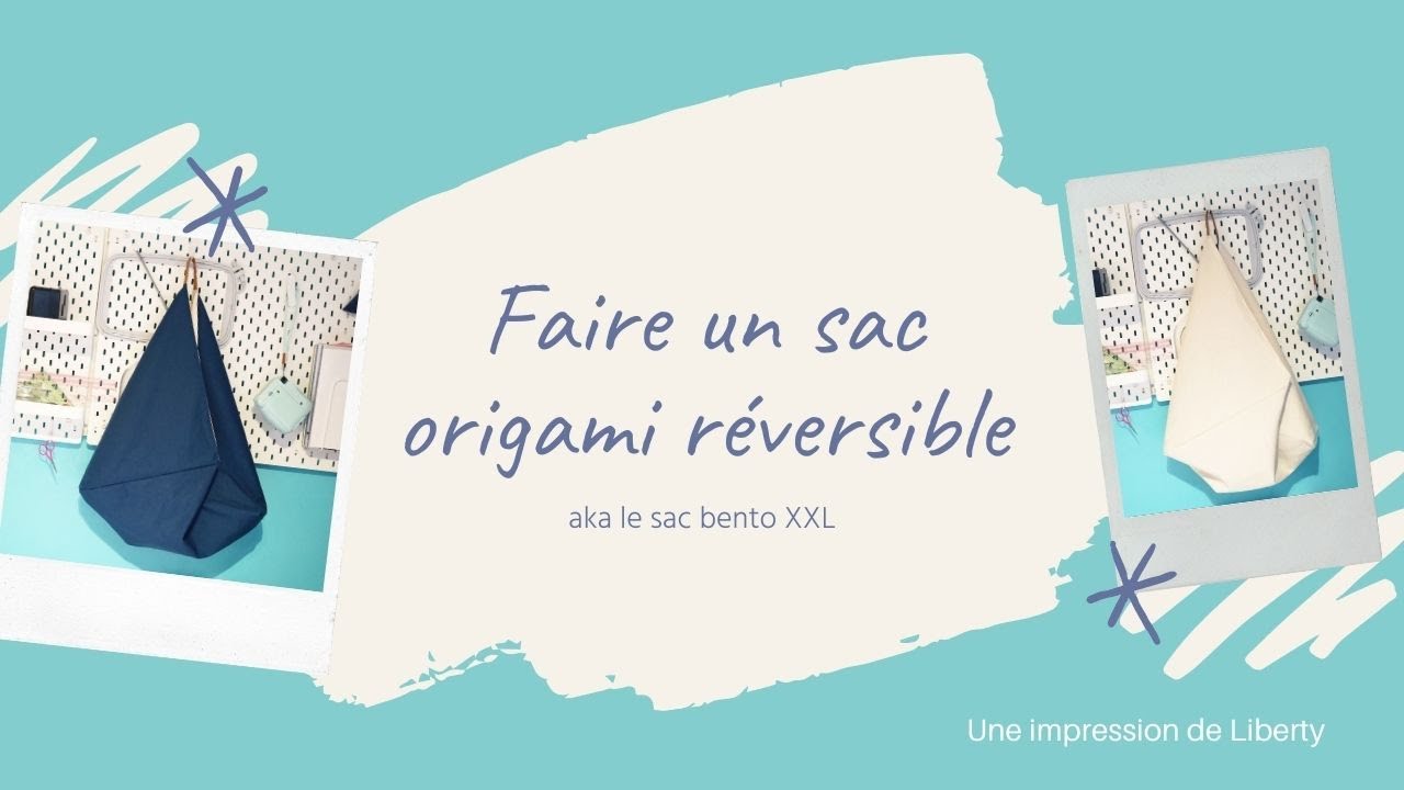Faire un sac origami réversible - aka le sac bento XXL
