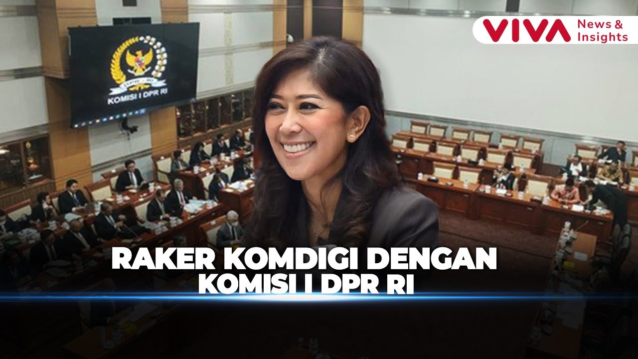 Raker Menteri Komunikasi dan Digital RI dengan Komisi I DPR RI