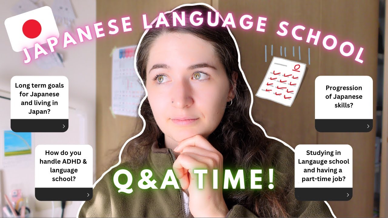 Q&A GOING TO JAPANESE LANGUAGE SCHOOL 🇯🇵🏫| Japanese skill progression, ADHD, part-time jobs