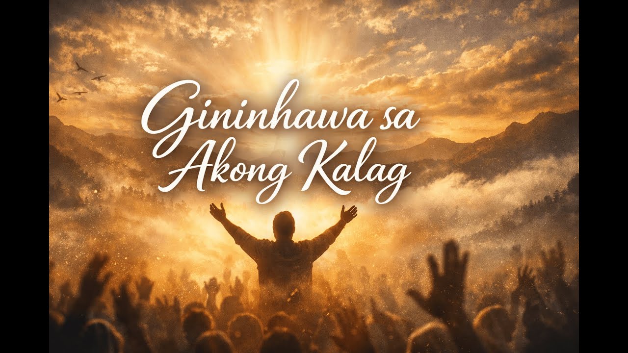 Gininhawa sa Akong Kalag
