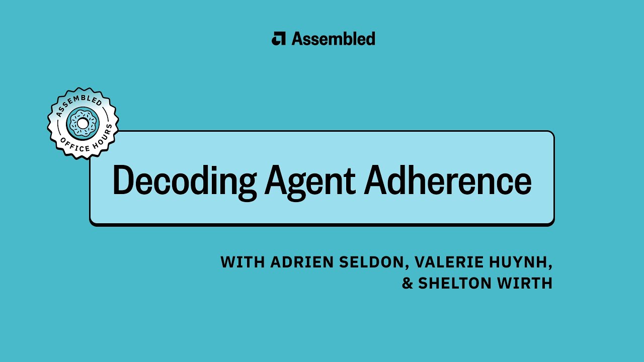 Assembled Office Hours: Adherence