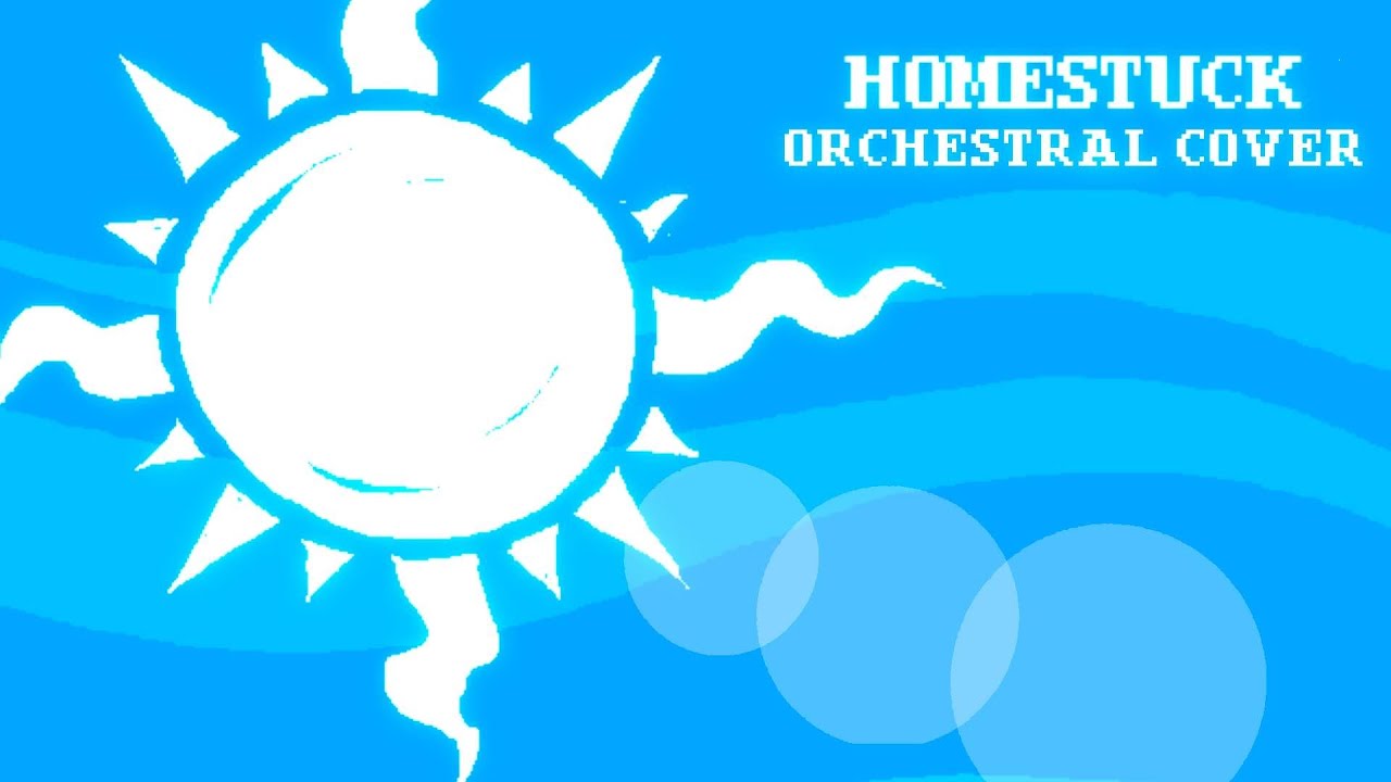 Homestuck Theme - Orchestral Arrangement