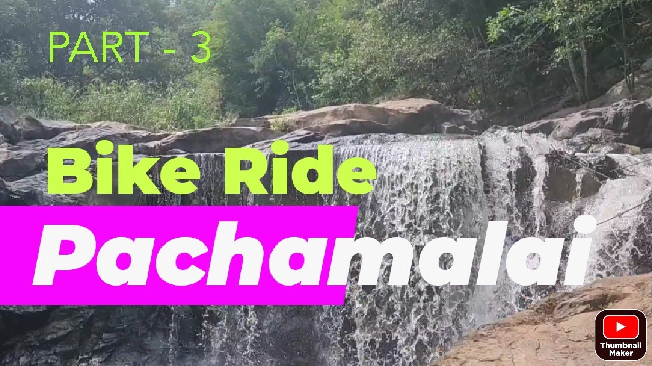 ஒருமுறை குளிச்சி பாருங்க _Pachamalai_Part_3 #atv1 #akarwintv #Pachamalai #greenhills #biketrip