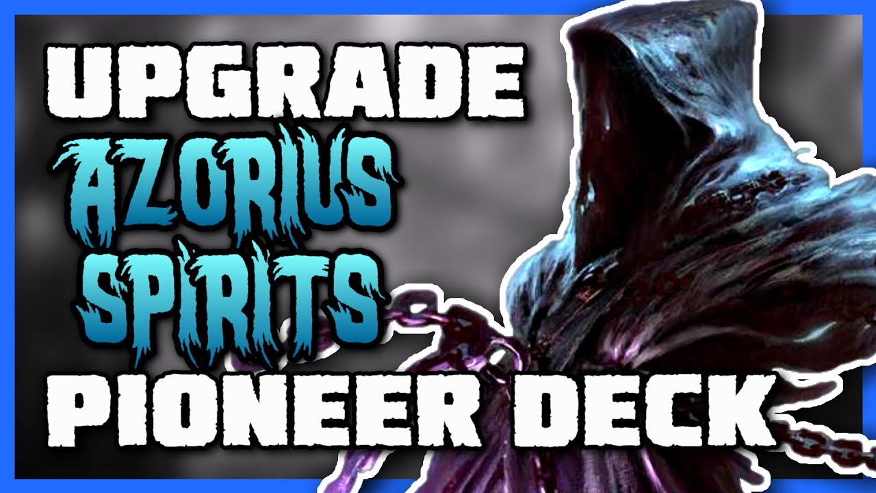 How to Upgrade the Azorius Spirits Pioneer Challenger Deck