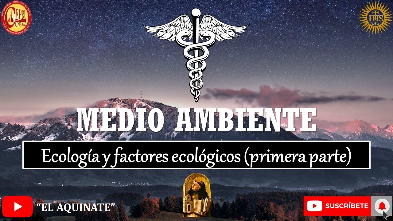 Medio ambiente, Ecología y factores ecológicos (primera parte)