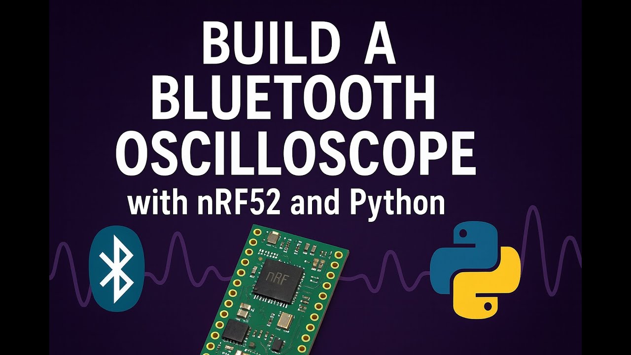 Создайте Bluetooth-осциллограф с помощью nRF52 и Python