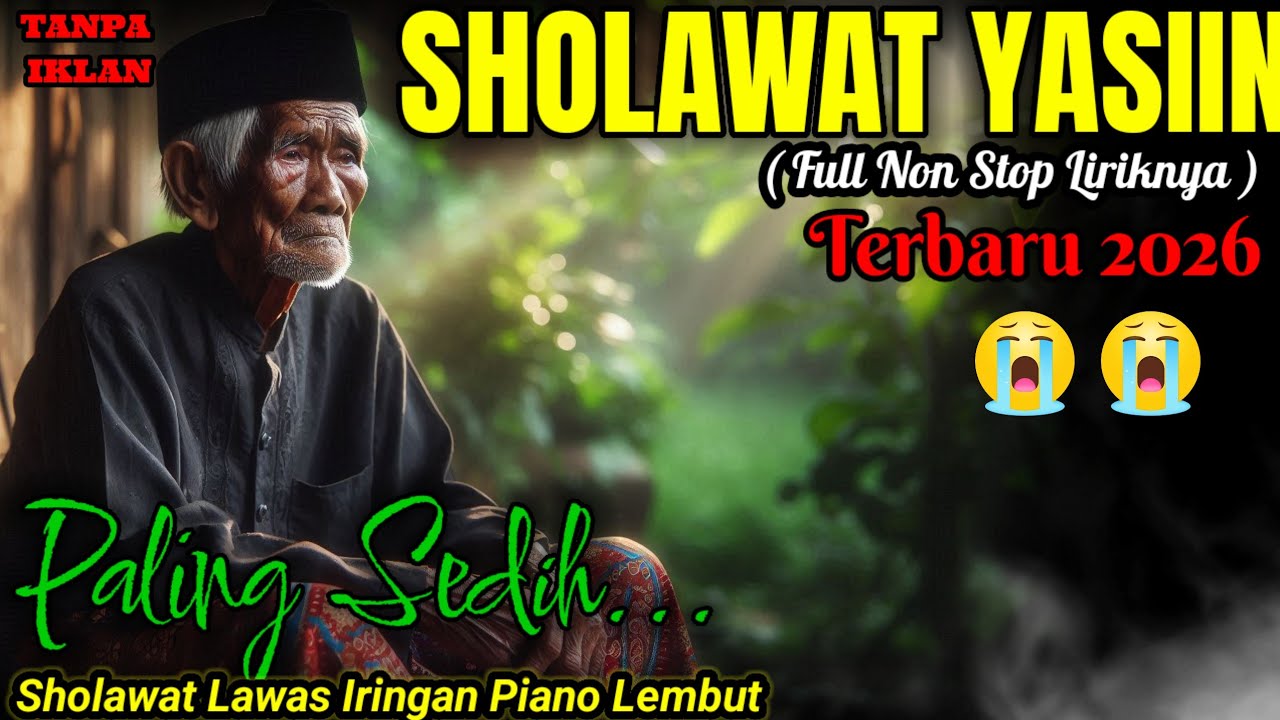 🌿 Sholawat Yasin Klasik • Lantunan Nabi Merdu Penyejuk Hati & Jiwa 2026 •