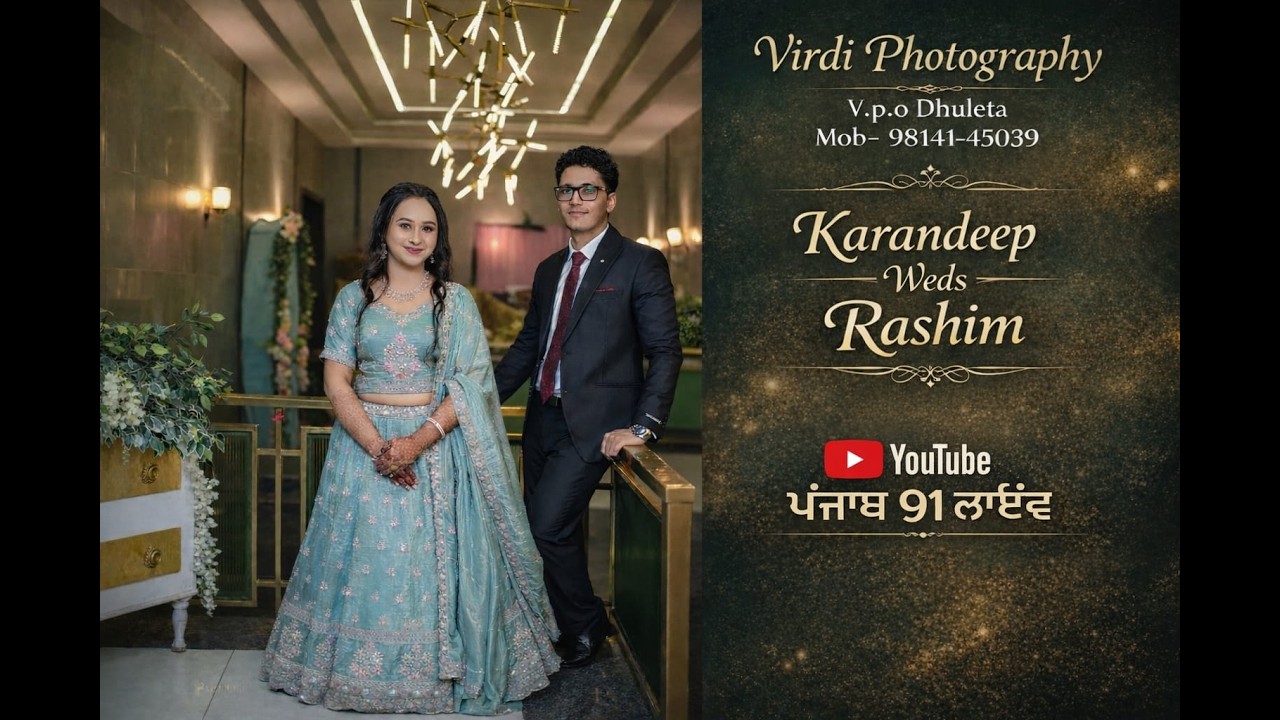 Wedding Ceremony(Karandeep & Rashim)Virdi Photography V.p.o Dhuleta Mob- 98141-45039