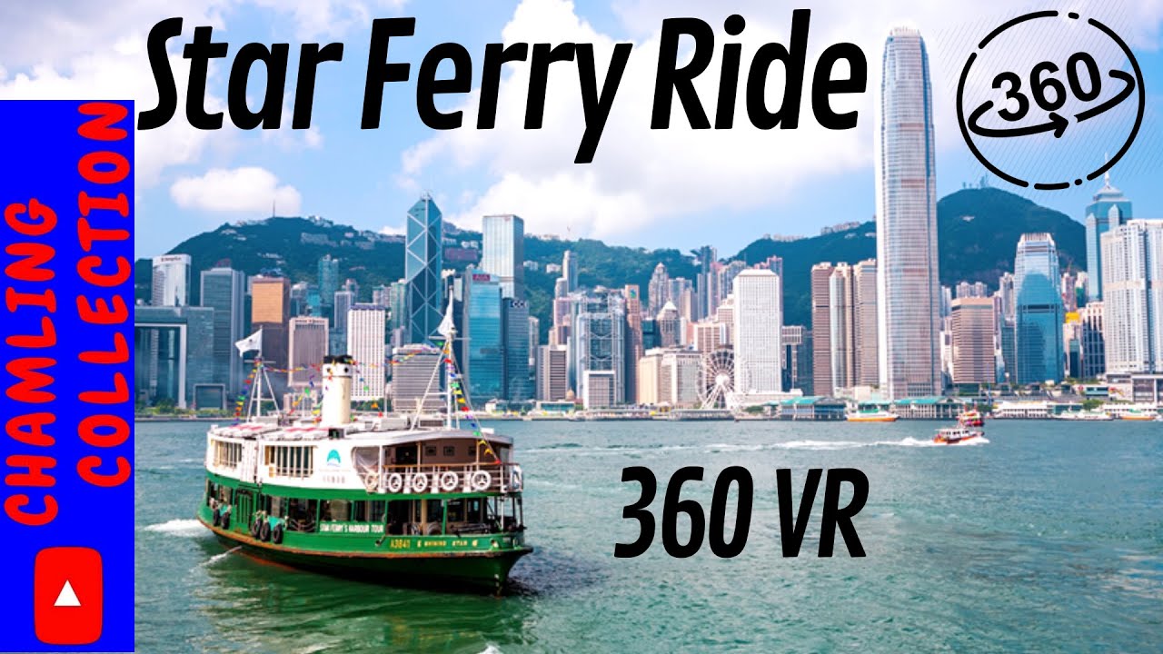 Star Ferry Ride || 360 VR