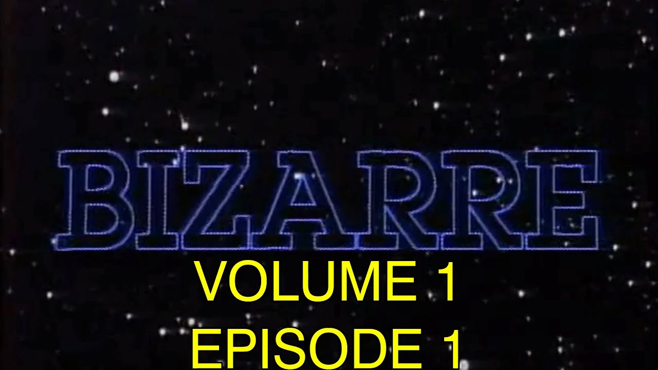 The Best of Bizarre Uncensored (Volume 1 Episode 1)
