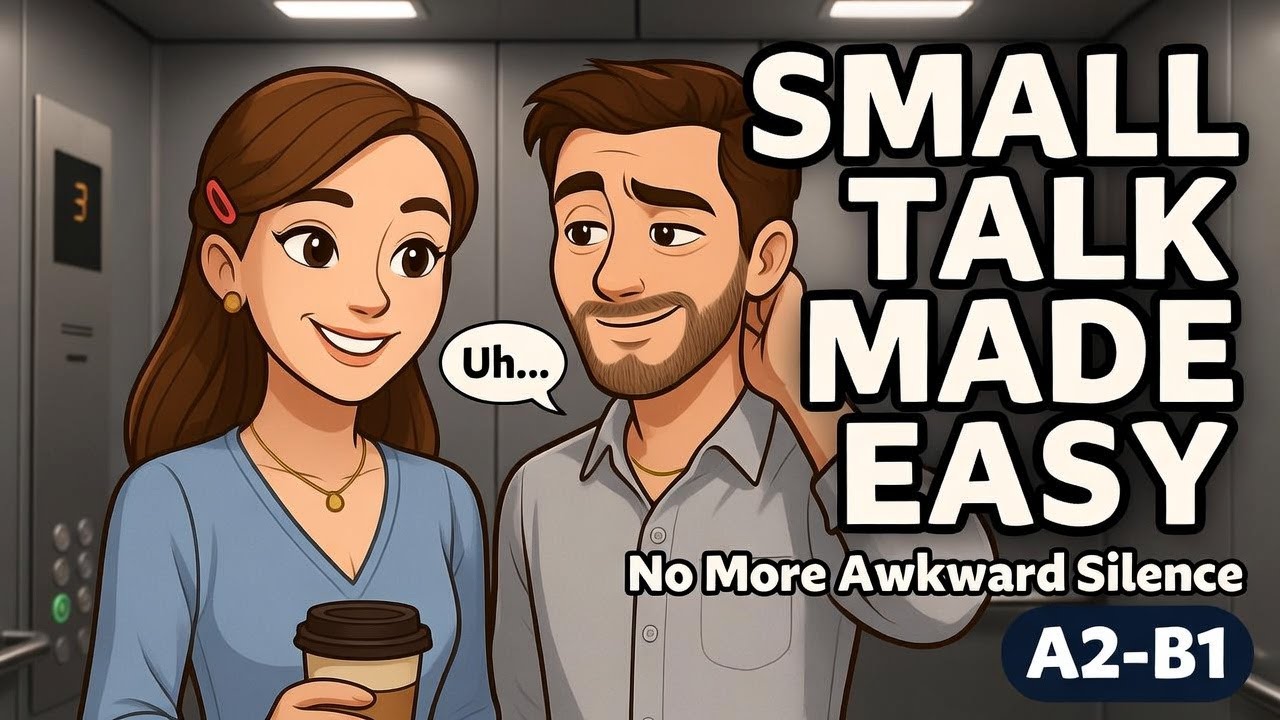 Stop the Awkward Silence! 🤐 Master Small Talk in English (A2-B1)