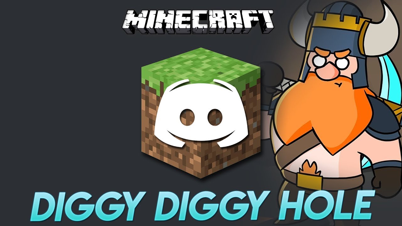 DIGGY DIGGY HOLE - Discord Sings