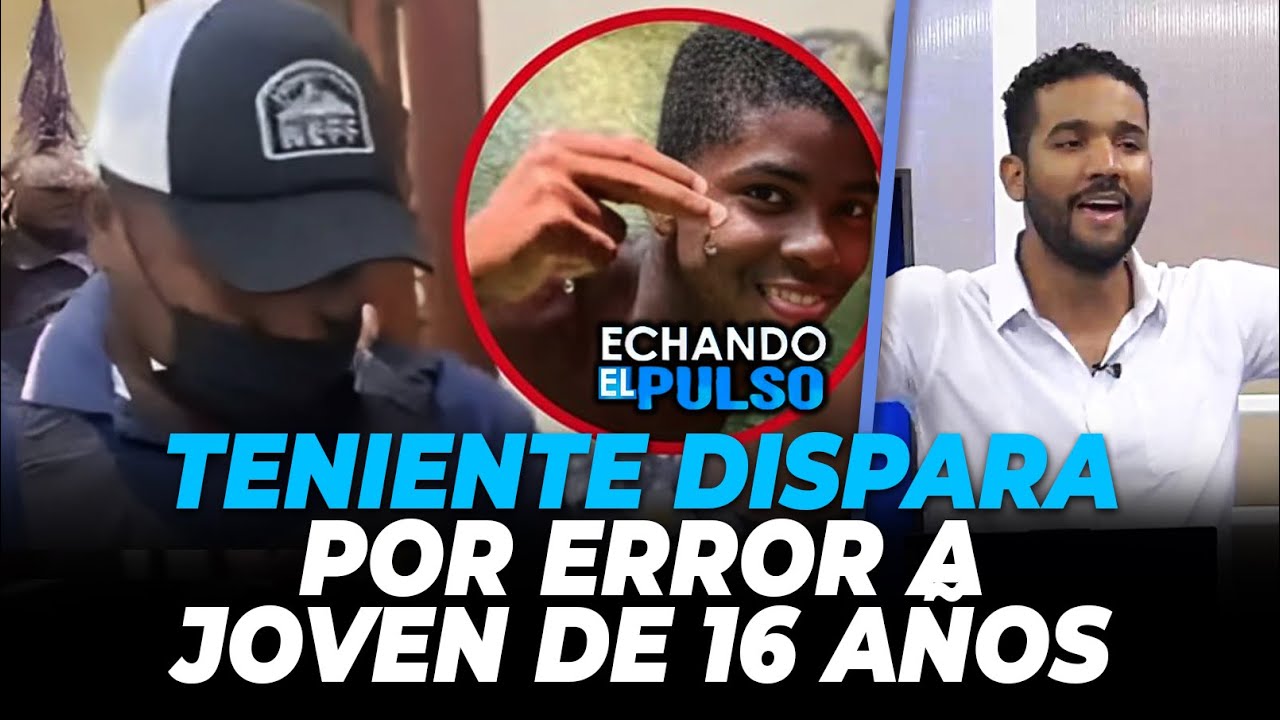 SantiContreras | Este teniente disparó a joven 16 años en Sabana Grande de Boyá | Echando El Pulso
