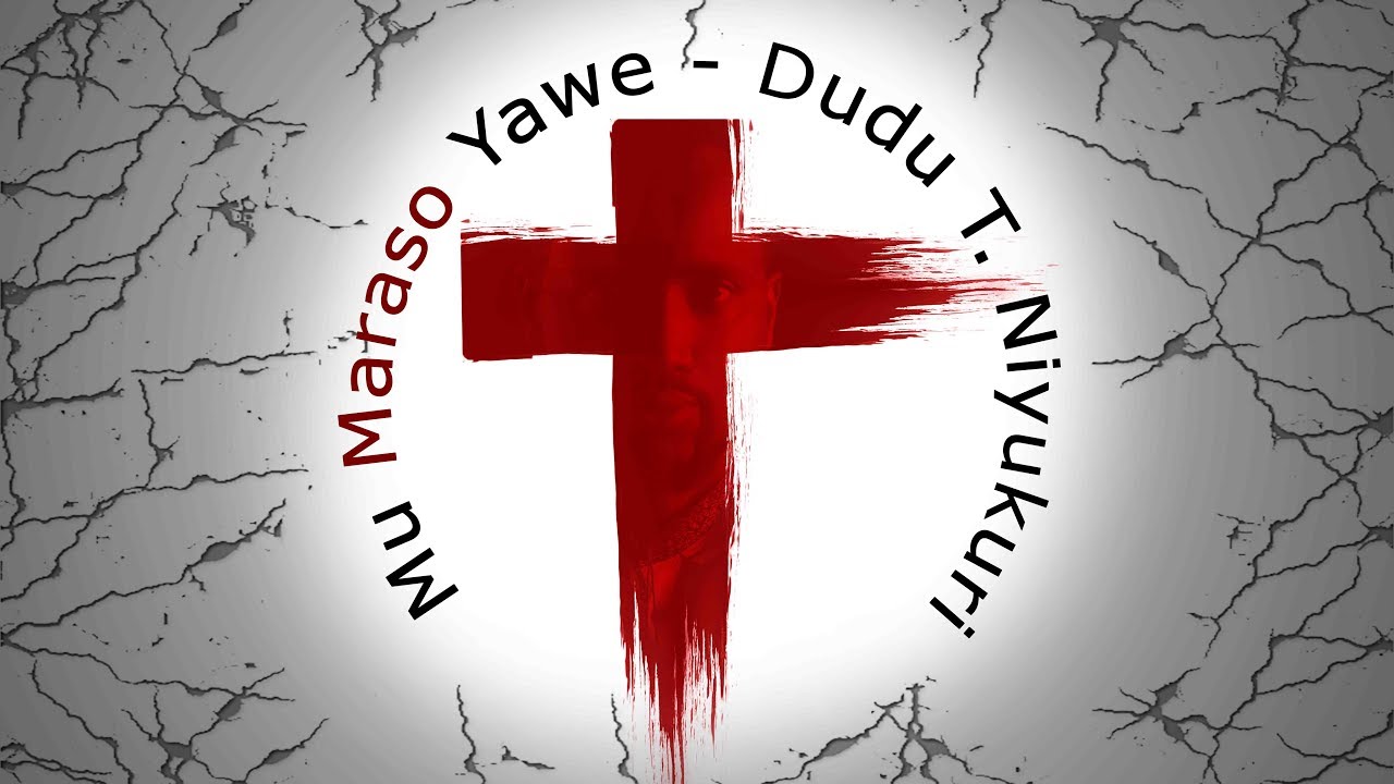 Mu Maraso Yawe - Dudu T. Niyukuri (OFFICIAL VIDEO)