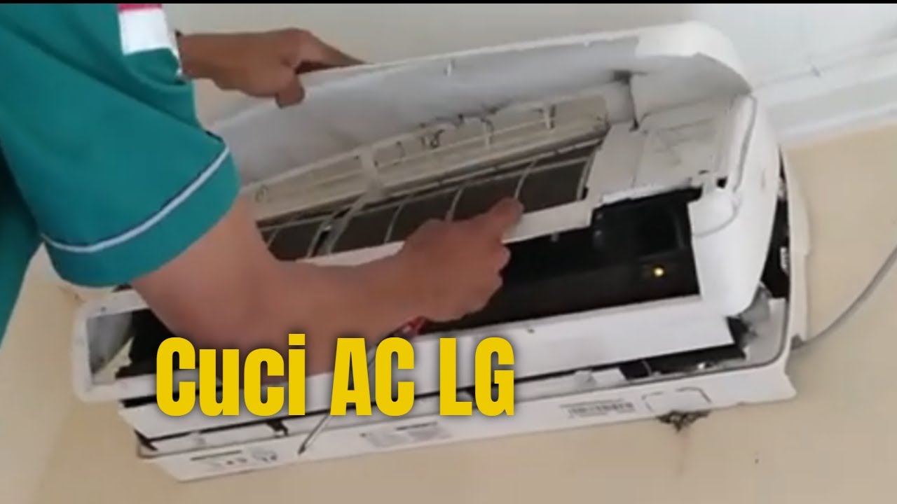 Cuci AC LG Lengkap Dengan Proses Bongkar Pasang Cover Indoor Dan Outdoor