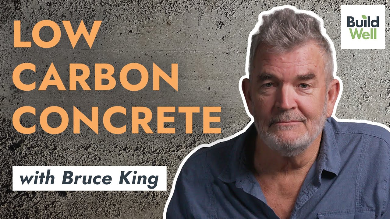 Low Carbon Concrete // with Bruce King