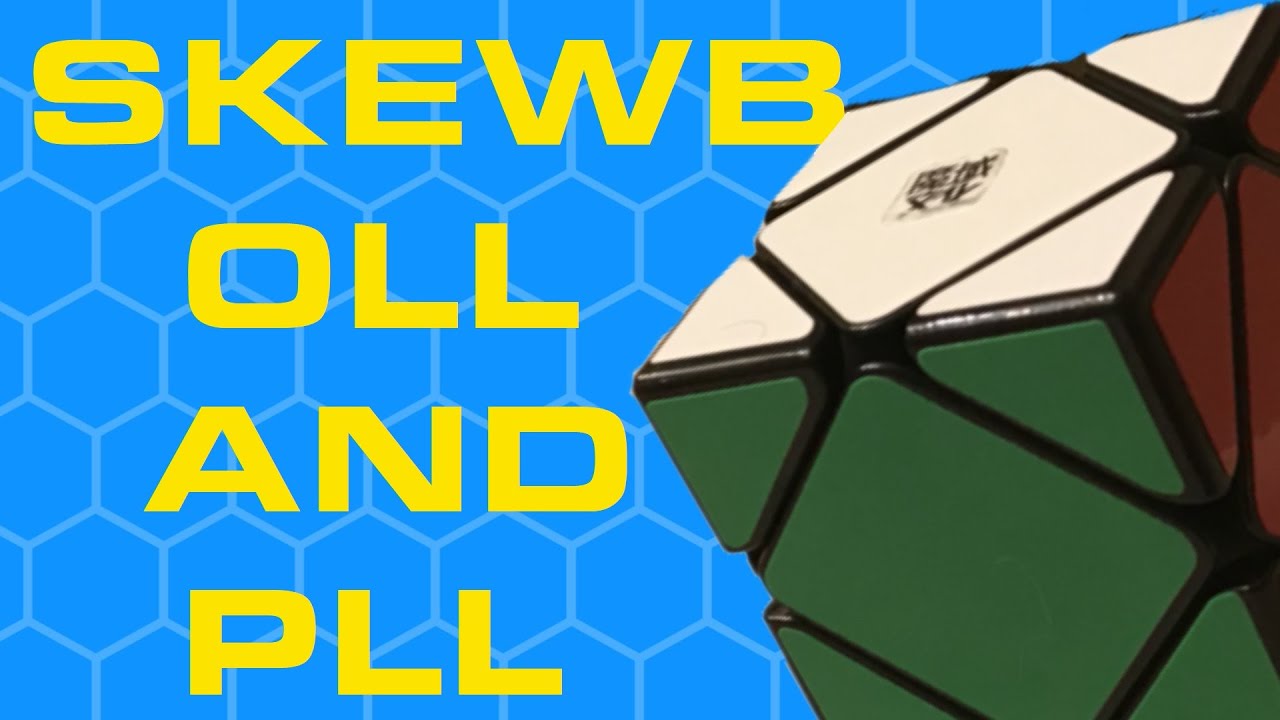 Skewb OLLs and PLLs I Use | Sarah's Intetmediate Method