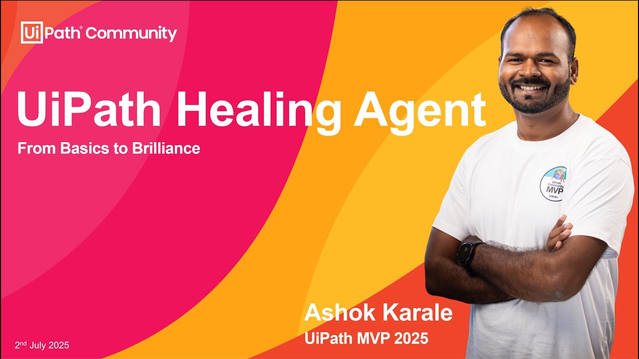 UiPath Healing Agent &ndash; From Basics to Brilliance