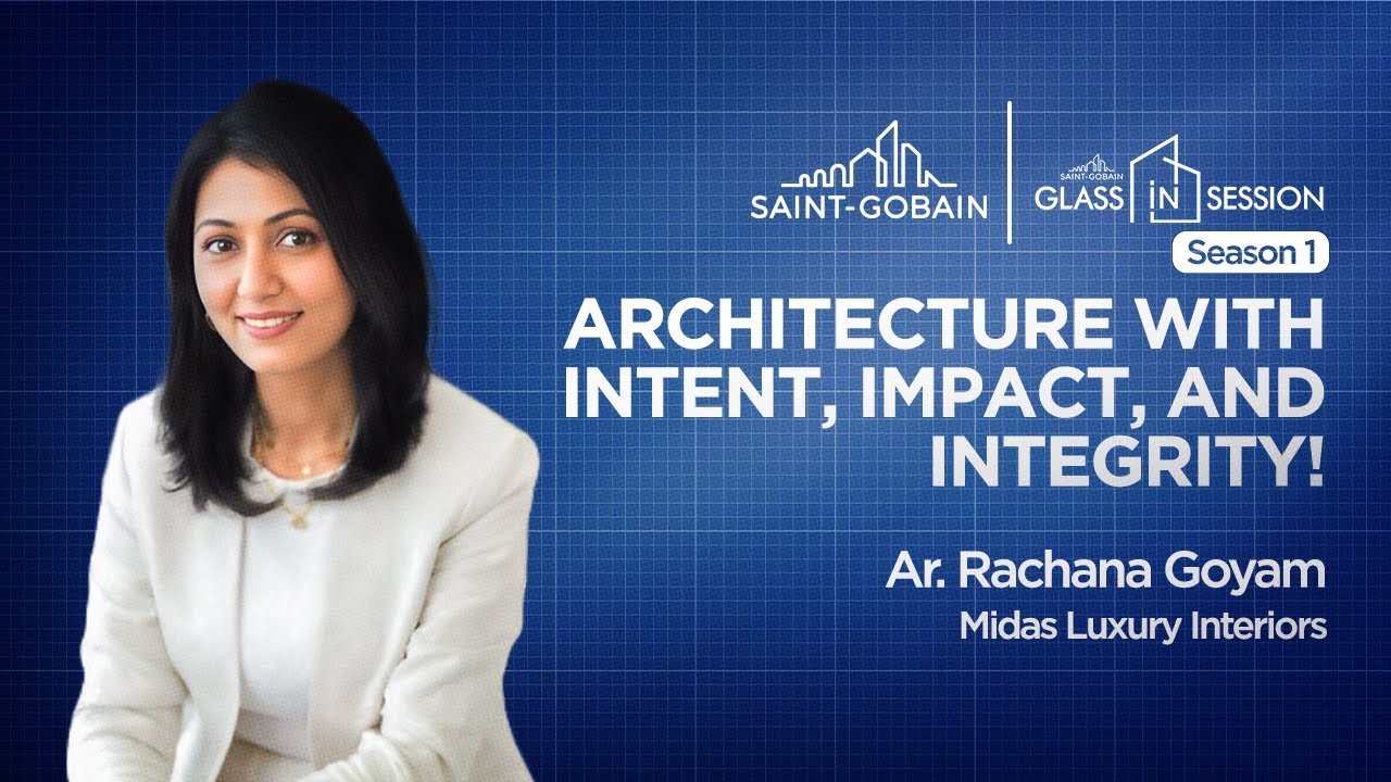 Glass in Home Interior Design | Ar. Rachana Goyam of Midas Luxury Interiors | Glass in Session