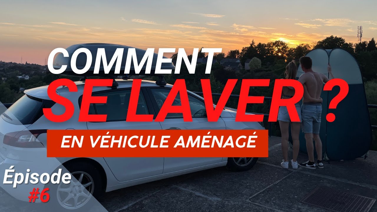 Comment SE LAVER en véhicule aménagé ?!  | Road Trip SUISSE #1