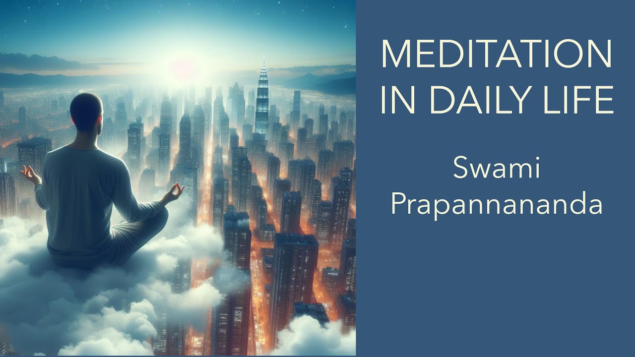 Meditation in Daily Life · Swami Prapannananda