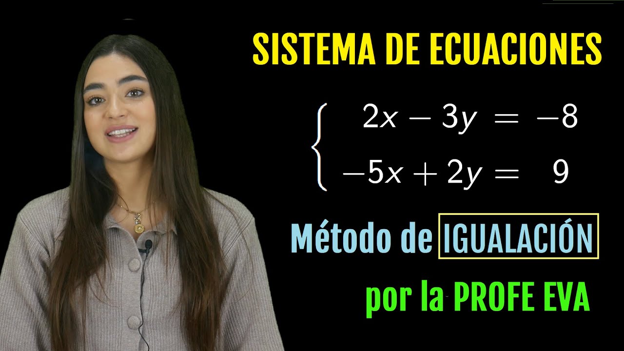 ✅ SISTEMA de ECUACIONES 💥 MÉTODO de IGUALACIÓN💥 resolver sistemas 2x2 #matematicas #profeeva