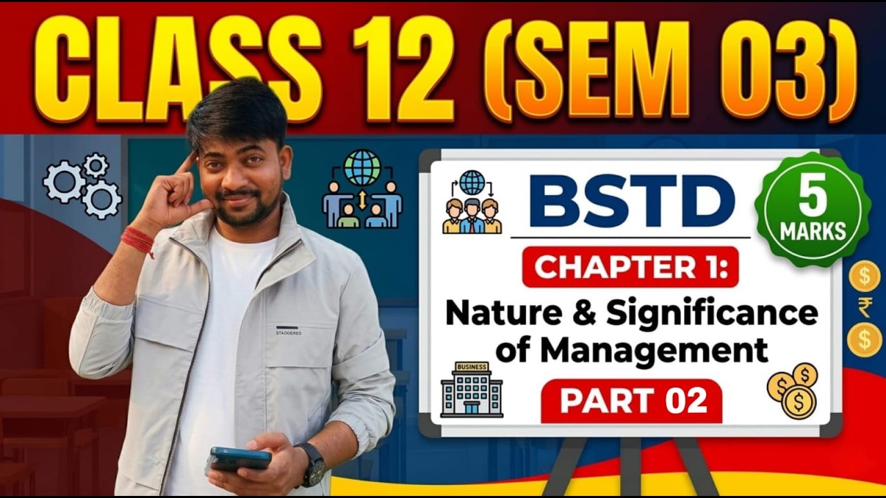 Nature and Significance of Management II Part - 2 II Class 12th Sem 3 II WBCHSE (SSC by Sonu)
