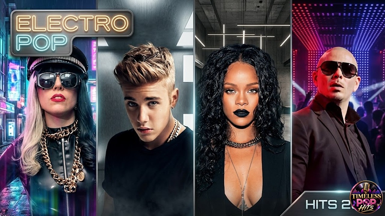 Top Electro Pop Hits 2010-2020: Lady Gaga, Rihanna, Zedd and more