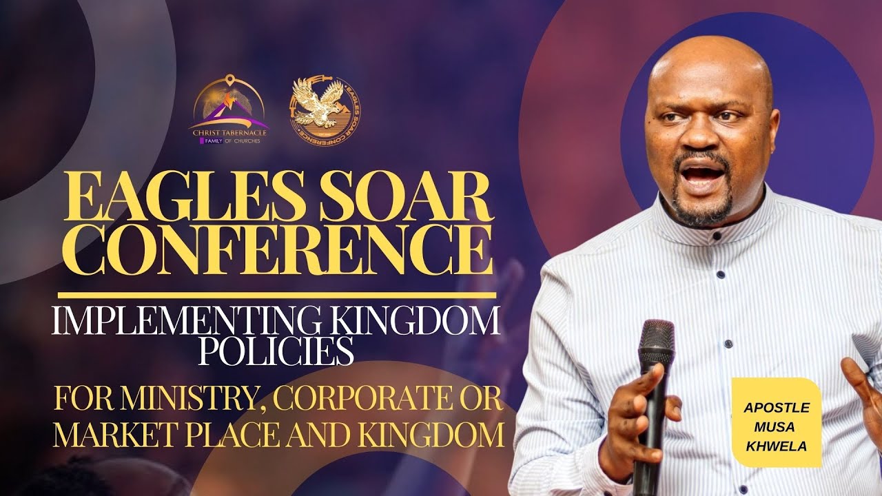 Day 6 | Eagles Soar Conference | Apostle Musa Khwela